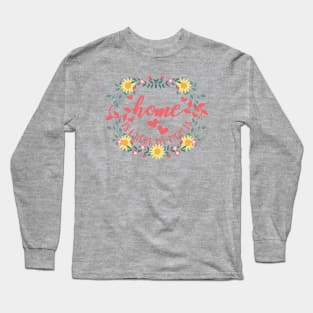 Home is Where My Mom Is - floral design in pastel colors Long Sleeve T-Shirt